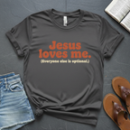Jesus Loves Me T-Shirt