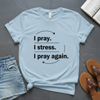 Pray Stress Cycle T-Shirt