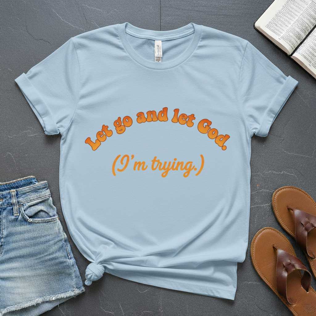 Let God T-Shirt