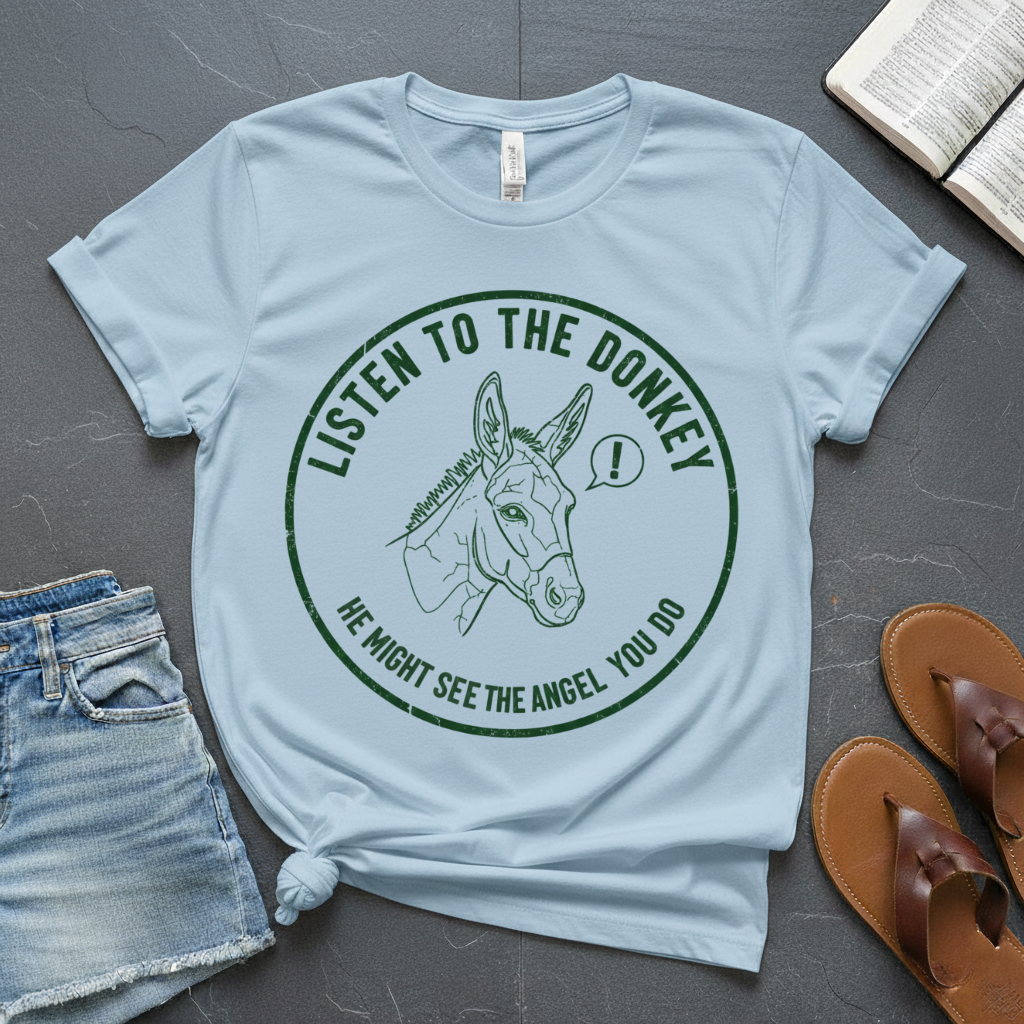 Listen To The Donkey T-Shirt