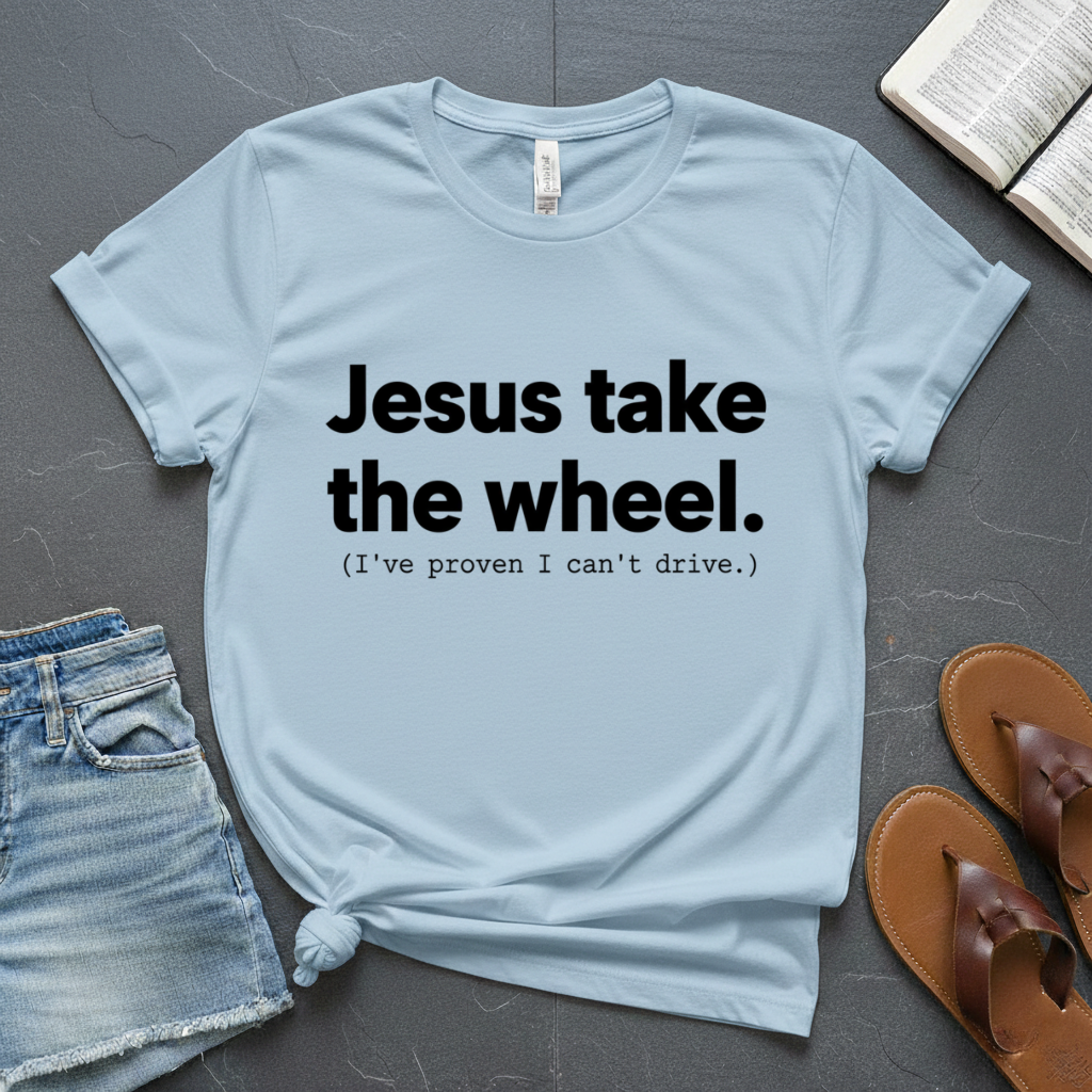 Take The Wheel 2 T-Shirt