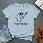 A Lot To Handle T-Shirt
