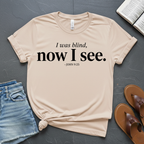 Now I See T-Shirt