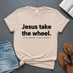 Take The Wheel 2 T-Shirt