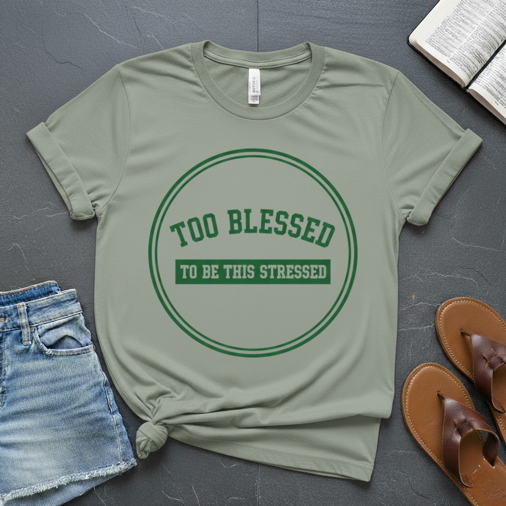 Too Blessed T-Shirt