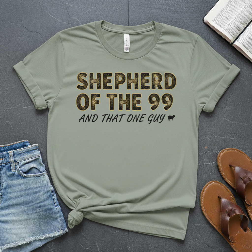 Shepherd of The 99 And That One Guy T-Shirt