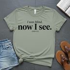 Now I See T-Shirt