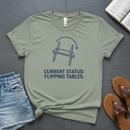 Flipping Tables T-Shirt