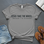 Take The Wheel T-Shirt