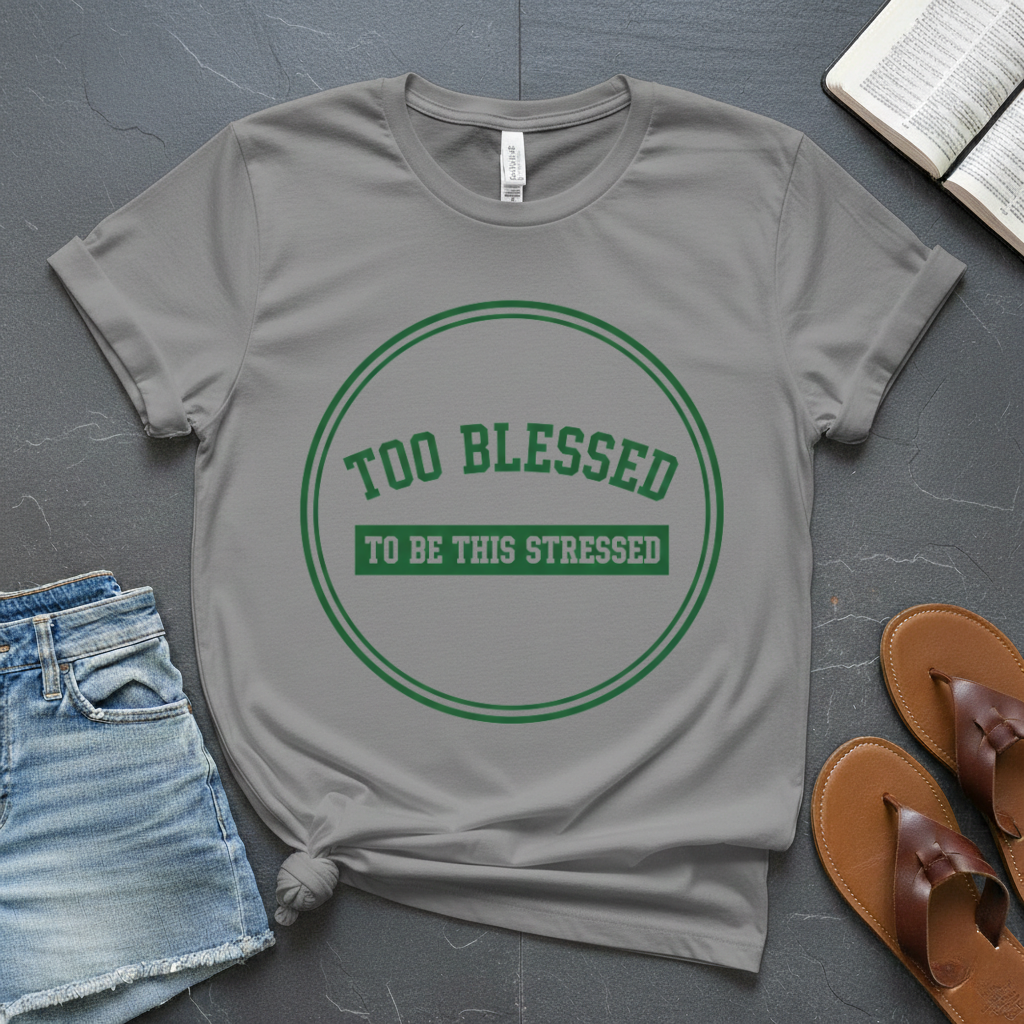 Too Blessed T-Shirt