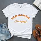 Let God T-Shirt