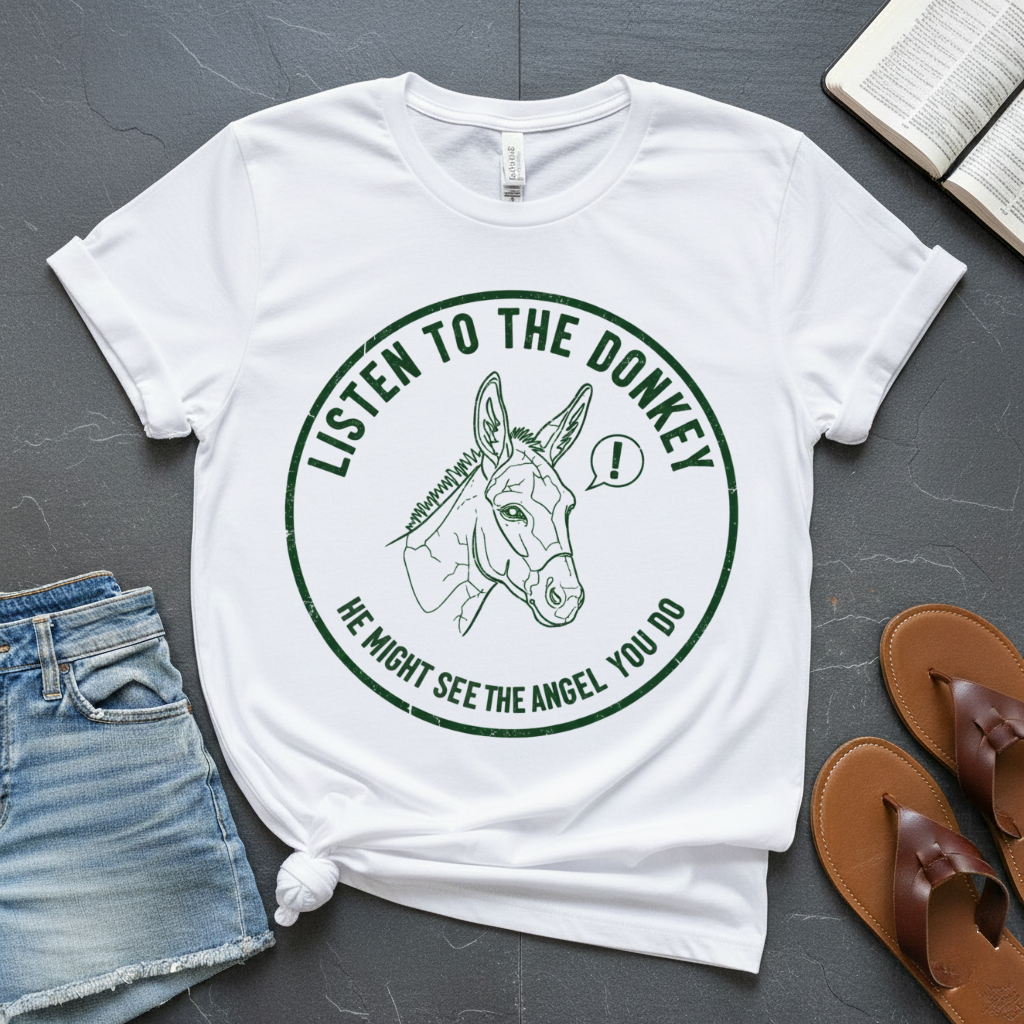 Listen To The Donkey T-Shirt