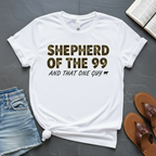 Shepherd of The 99 And That One Guy T-Shirt