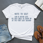 Never Late T-Shirt