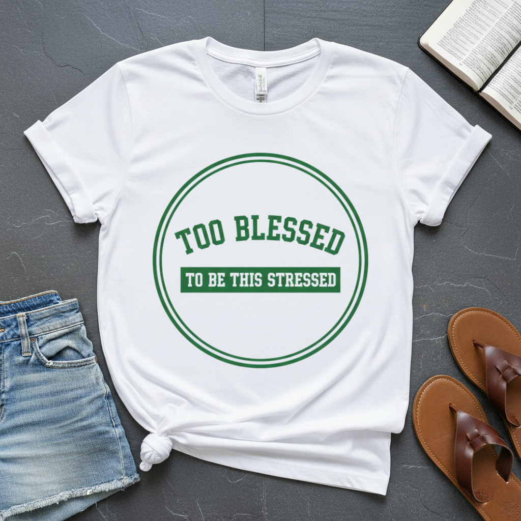 Too Blessed T-Shirt