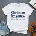 Christian by Grace T-Shirt